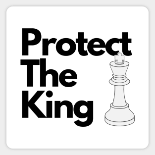 Protect the King Magnet